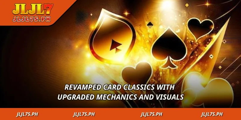 Revamped card classics with upgraded mechanics and visuals
