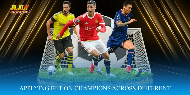 Applying Bet On Champions Across Different Sports