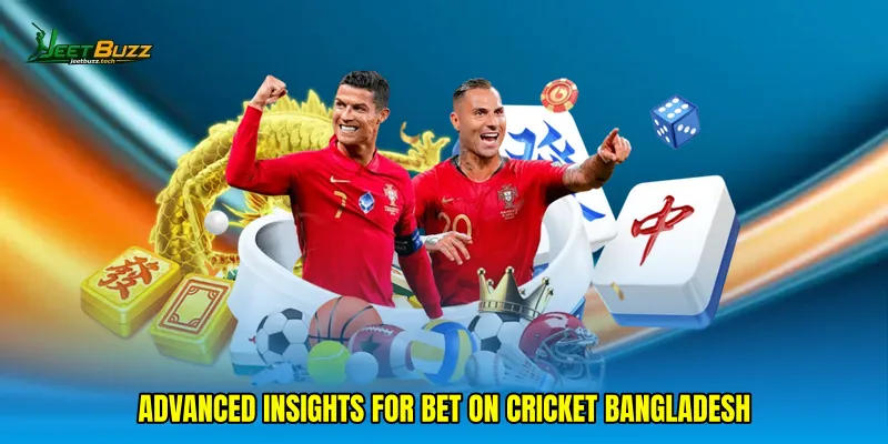 Advanced Insights for Bet on cricket Bangladesh