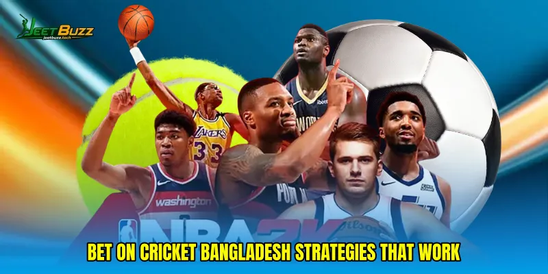 Bet on cricket Bangladesh Strategies That Work