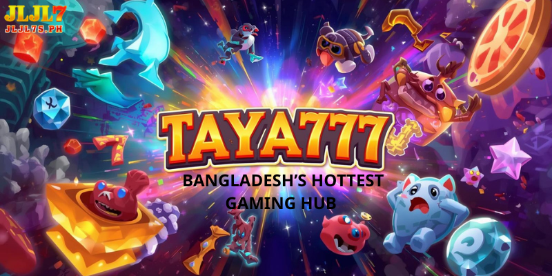 TAYA777 2026: Bangladesh’s Hottest Gaming Hub