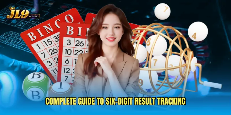 Complete guide to six-digit result tracking
